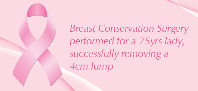 Breast Conservation Surgery performed for a 75yrs lady, successfully removing a 4cm lump