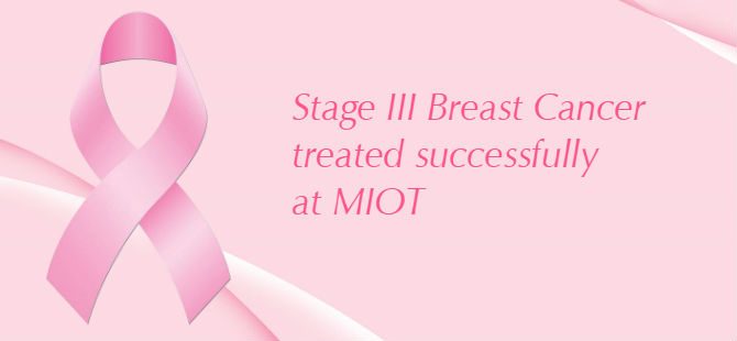 Stage III Breast Cancer treated successfully at MIOT