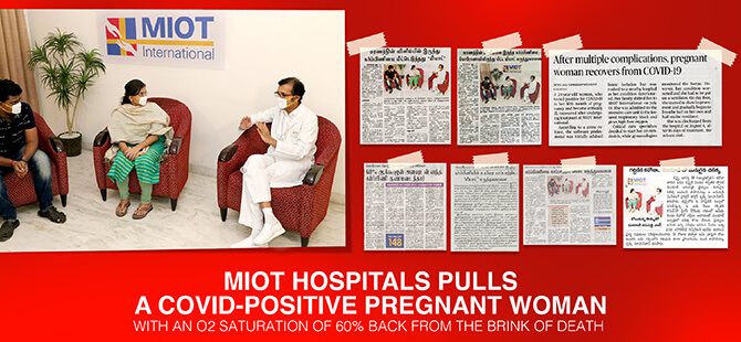 MIOT Hospitals pulls a COVID-positive pregnant woman with an O2 saturation of 60% back from the brink of death