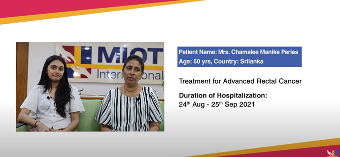 MIOT Hospitals successfully treats a patient from Sri Lanka for Advanced Rectal Cancer