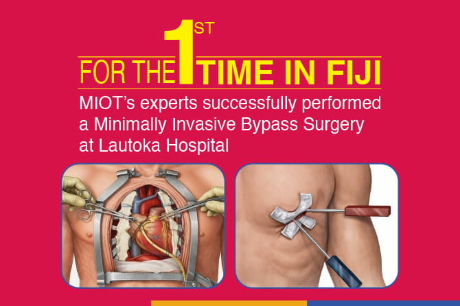 MIOT Performs Fiji’s First Minimally Invasive Bypass Surgery